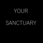 Your Sanctuary