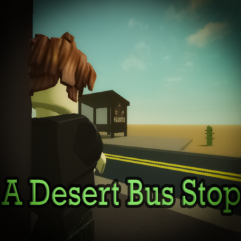 A Desert Bus Stop