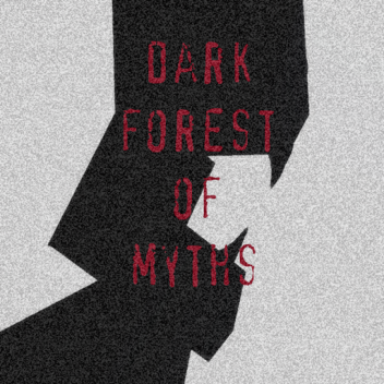 Dark Forest of Myths