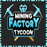 Mining Factory Tycoon!  [400k VISITS UPDATE]
