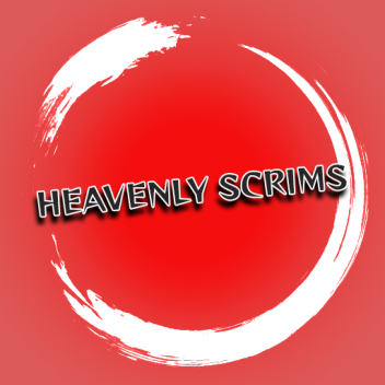 Heavenly Scrims [EARLY TEST]