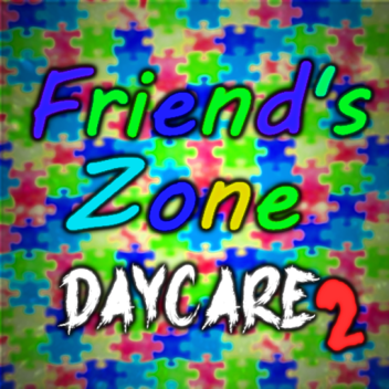 Friend's Zone Daycare 2 