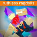 Ruthless Ragdolls