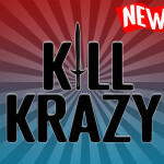 [NEW!] Kill Krazy