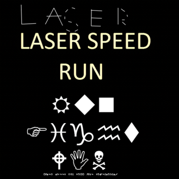Laser Speed Run