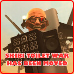 Skibi Toilet War [Moved]