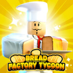 (PETS!) Bread Factory Tycoon