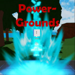 Power-Grounds!