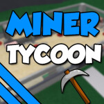 Miner Tycoon [BRAND NEW]