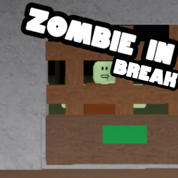 Zombie in break