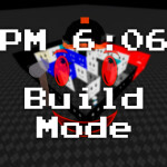 PM 6:06 - Build Mode