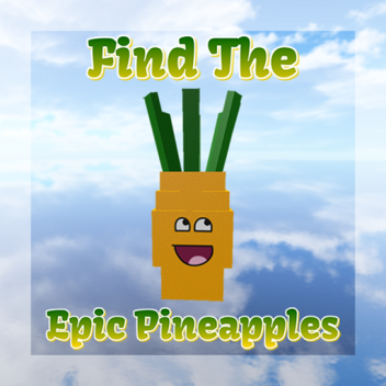 (54) Find The Epic Pineapples