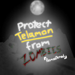 Protect Telamon from Zombies (2019)
