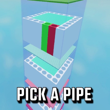 Pick a Pipe!