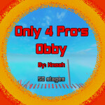 Only 4 Pro's Obby (Closed Till Updates)