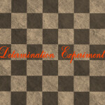 Determination Experiment