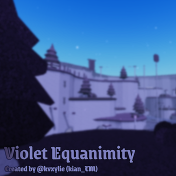 Violet Equanimity
