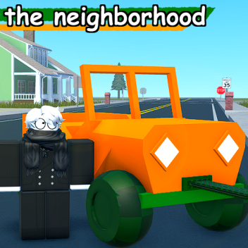 the neighborhood