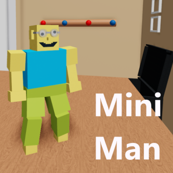 Mini Man