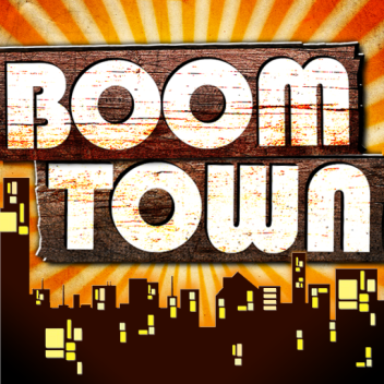 BoomTown - WIP