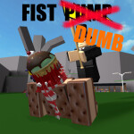 Fist Dumb