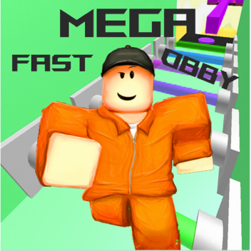 Mega Fast Obby!  [FINISH FOR ADMIN!]