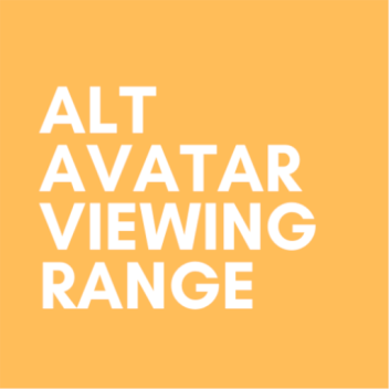 Alt Avatar Viewing Range