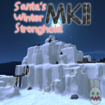 Santa's Winter Stronghold MKII (Closed)