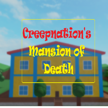 Le manoir de la mort de Creepnation