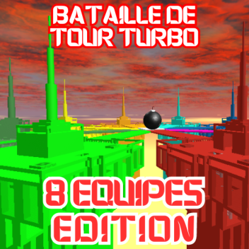 Bataille de tour turbo (édition 8 équipes)