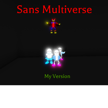 Sans Multiverse (My Version) 