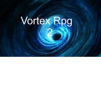 Vortex Rpg 2