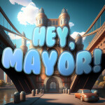 Hey, Mayor!