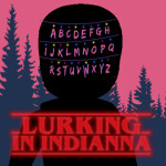 Lurking in Indiana | Stranger Things Roleplay