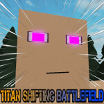 Titan Shifting Battlefield