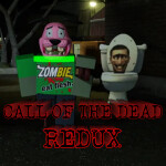 Call of The Dead REDUX