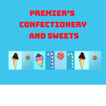 Premier's Confectionery and Sweets [WiP]
