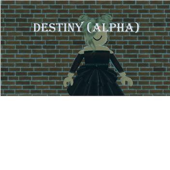 Destiny (Alpha)