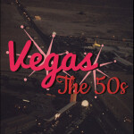 Vegas the 50s