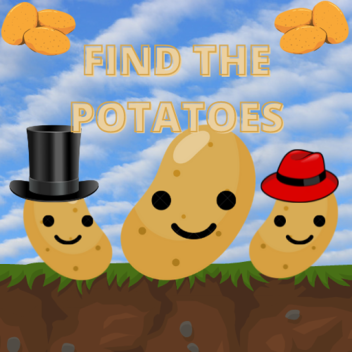 Find The Potatoes [RELEASE!]