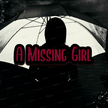 A Missing Girl (HORROR)