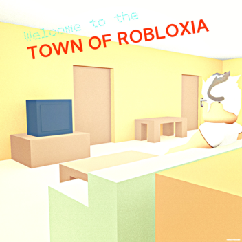 Welcome to the New Town of Robloxia (BROKEN)