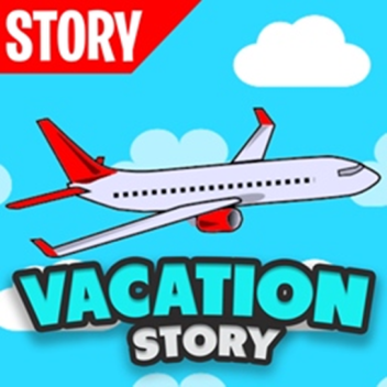 Vacation ✈️ [Story]