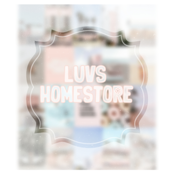 Luvs HomeStore