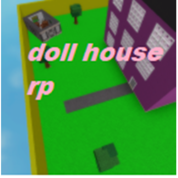 Doll House RP [VIBE EDITION]