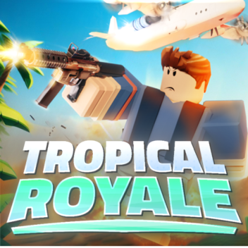 Tropical BATTLE Royale 🔥