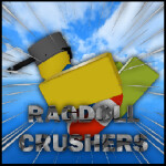Ragdoll Crushers