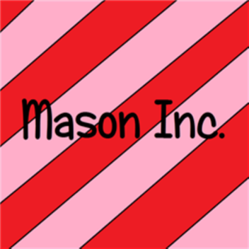 [BETA] Mason's Inc.