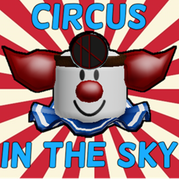 ¡El circo en el cielo!
