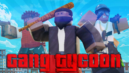 Gang Tycoon - Roblox